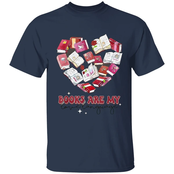 Books Are My Love Language Valentine S Day Reading Lover Shirt - Image 5