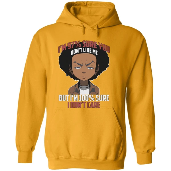 Boondocks Im 97 Percent Sure You Dont Like Me But Im 100 Percent Sure I Dont Care Hoodie
