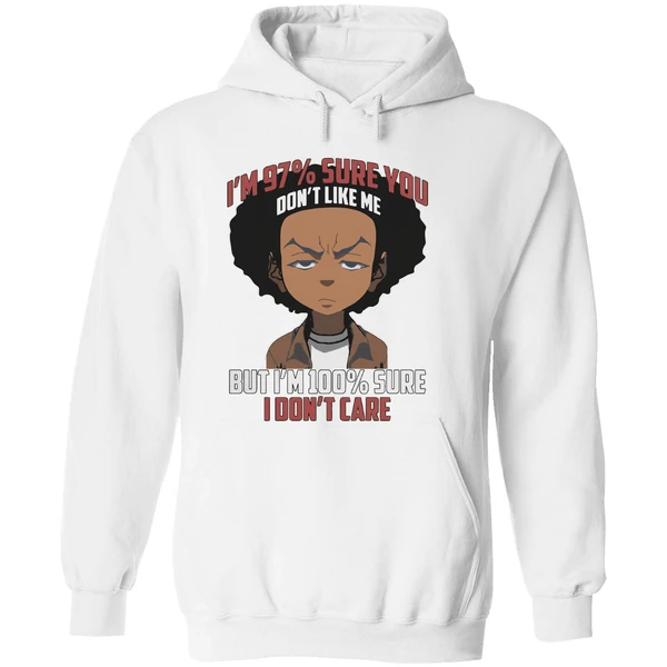 Boondocks Im 97 Percent Sure You Dont Like Me But Im 100 Percent Sure I Dont Care Hoodie - Image 8