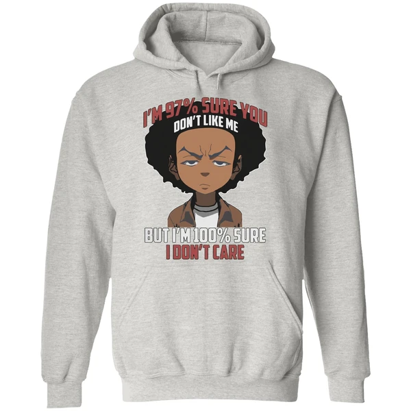 Boondocks Im 97 Percent Sure You Dont Like Me But Im 100 Percent Sure I Dont Care Hoodie - Image 9