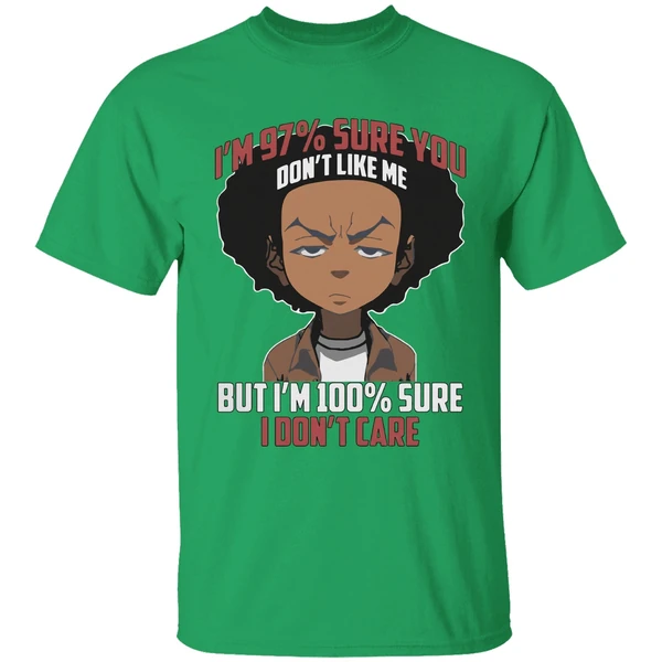Boondocks Im 97 Percent Sure You Dont Like Me But Im 100 Percent Sure I Dont Care Shirt - Image 2