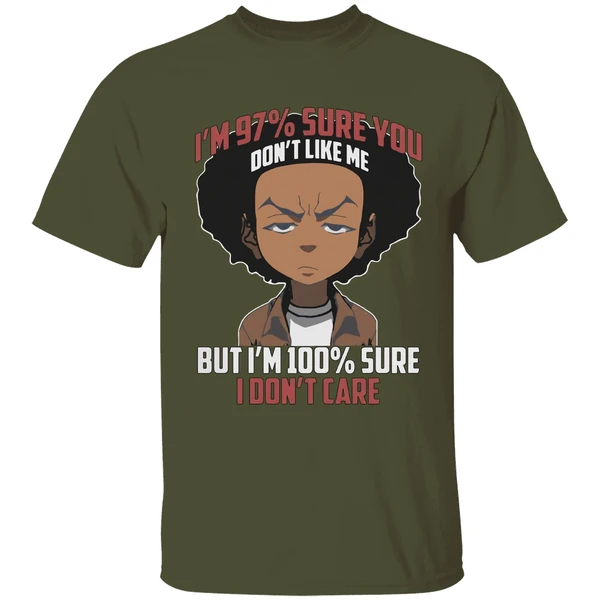 boondocks im 97 percent sure you dont like me but im 100 percent sure i dont care shirt militarygreen