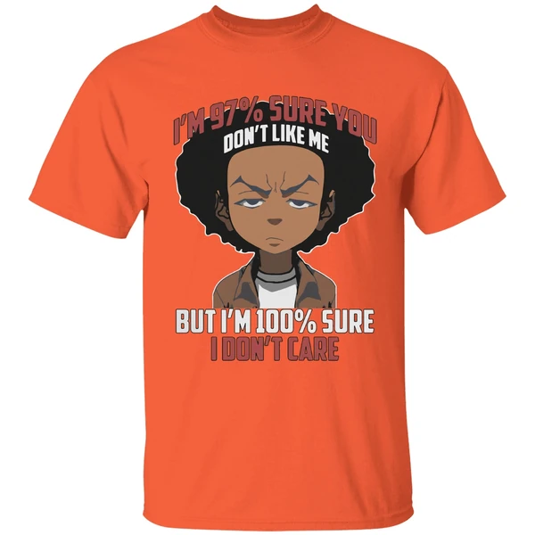 Boondocks Im 97 Percent Sure You Dont Like Me But Im 100 Percent Sure I Dont Care Shirt - Image 6