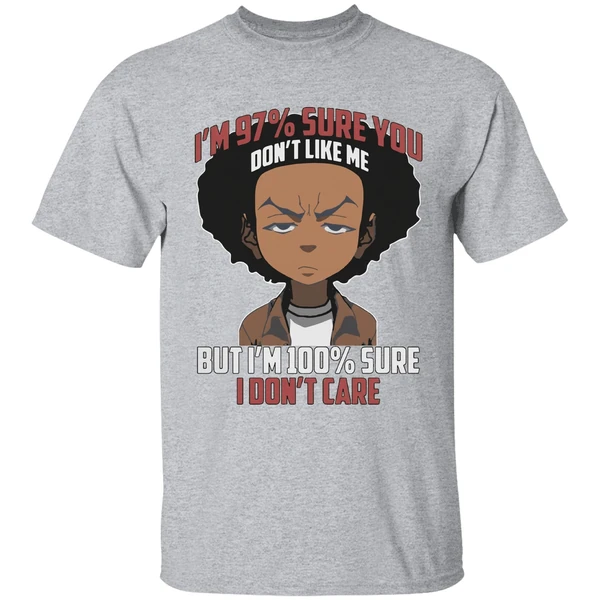 Boondocks Im 97 Percent Sure You Dont Like Me But Im 100 Percent Sure I Dont Care Shirt - Image 9