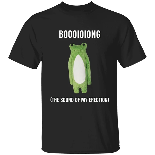 Boooioiong The Sound Of My Errection Shirt