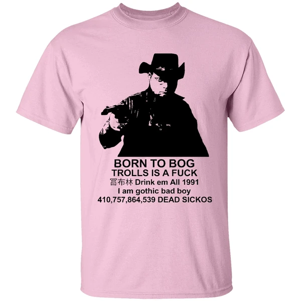 Born To Bog Trolls Is A Fuck 1991 Shirt - Image 2