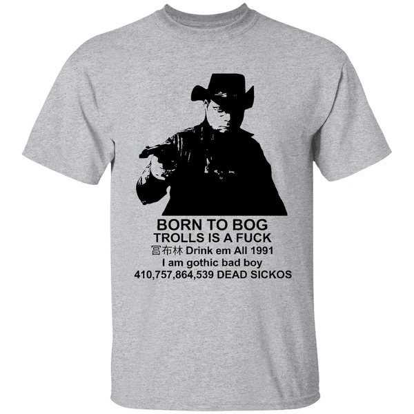 Born To Bog Trolls Is A Fuck 1991 Shirt - Image 6
