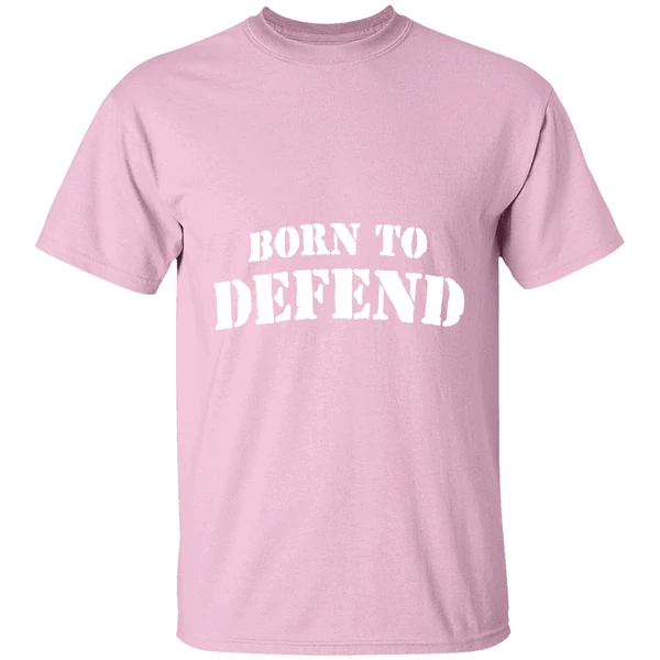 Born To Defend Shirt Born To Defend Shirt