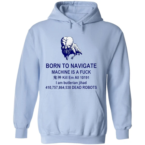 Born To Navigate Machine Is A Fuck Kill Me All Dead Robots Hoodie - Image 4