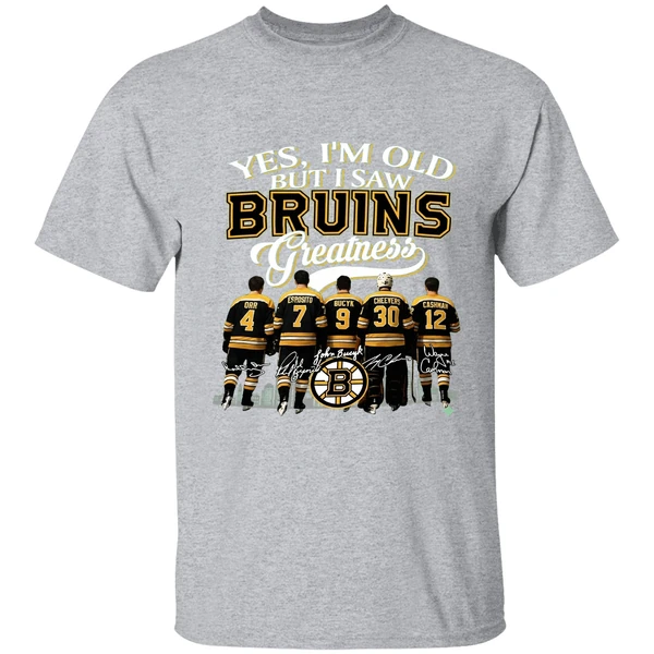 Boston Bruins Hockey Yes Im Old But I Saw Bruins Greatness Nhl Squad 2025 Shirt