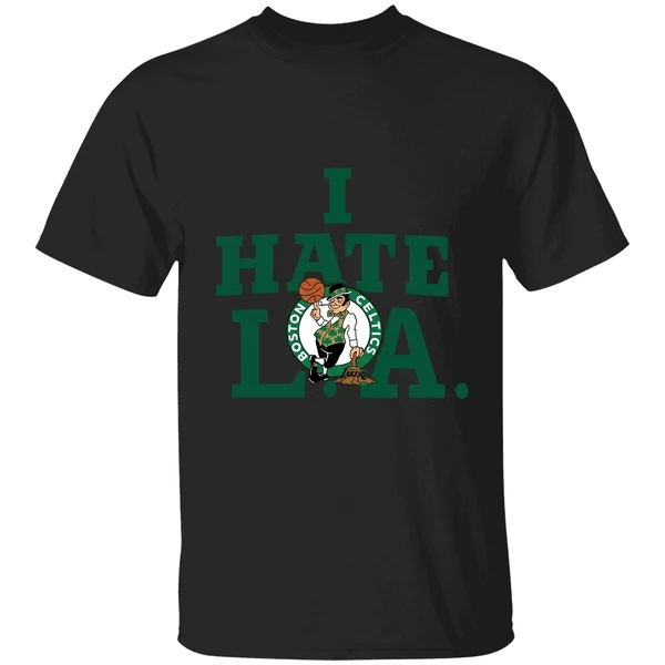 Boston Celtics I Hate La Shirt - Image 7