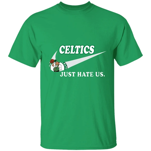 Boston Celtics Just Hate Us Shirt
