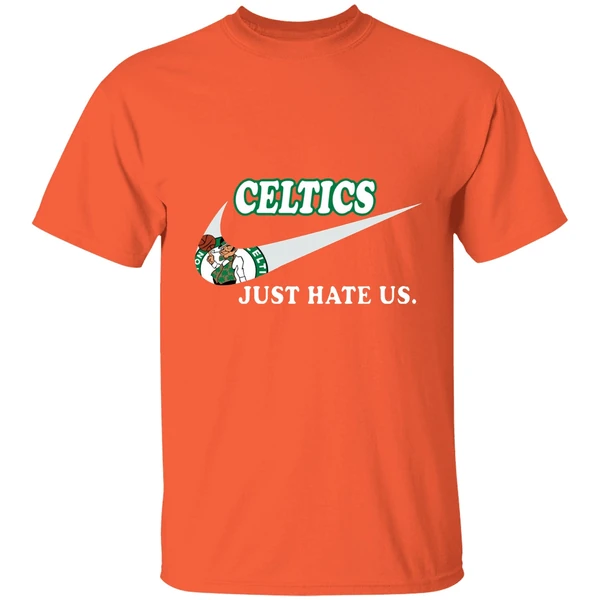 Boston Celtics Just Hate Us Shirt - Image 5