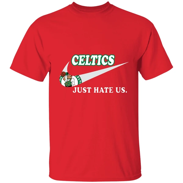 Boston Celtics Just Hate Us Shirt - Image 6