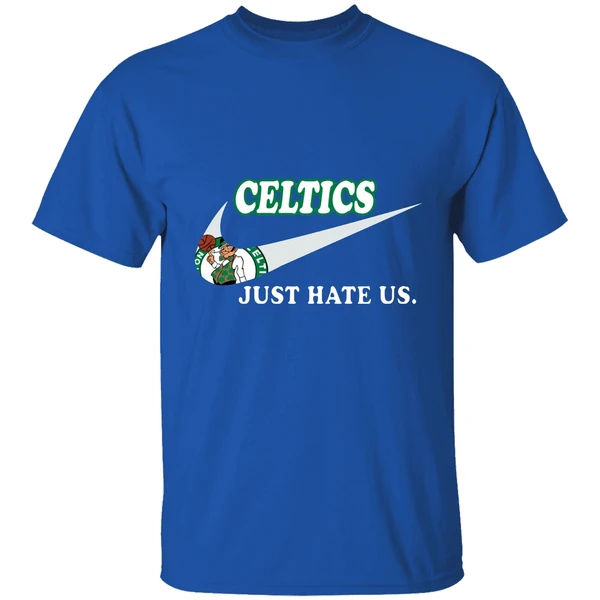 Boston Celtics Just Hate Us Shirt - Image 7