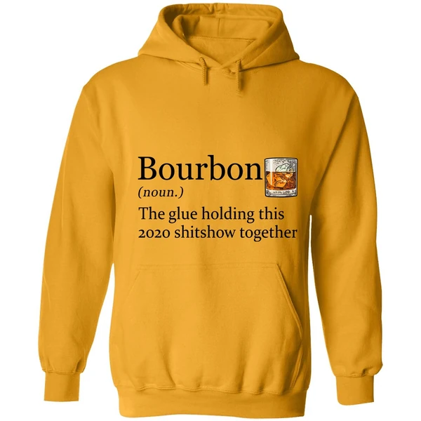 Bourbon The Glue Holding This 2020 Shitshow Together Hoodie - Image 9