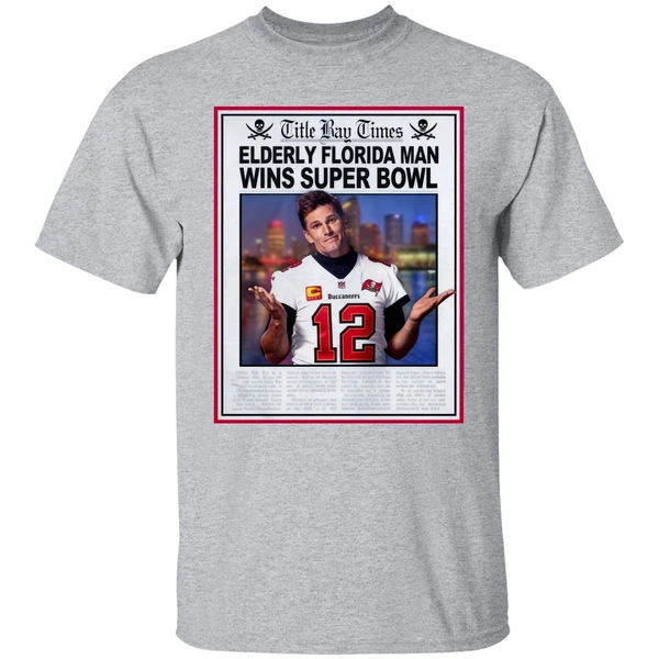 Brady Title Bay Times Elderly Florida Man Wins Super Bowl Shirt - Image 8