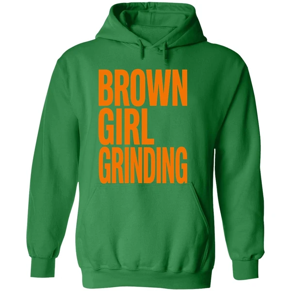 Brown Girl Grinding Hoodie - Image 2
