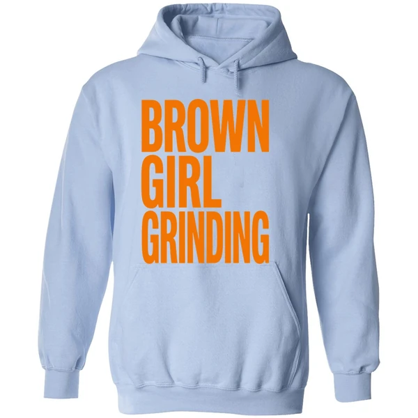 Brown Girl Grinding Hoodie - Image 4