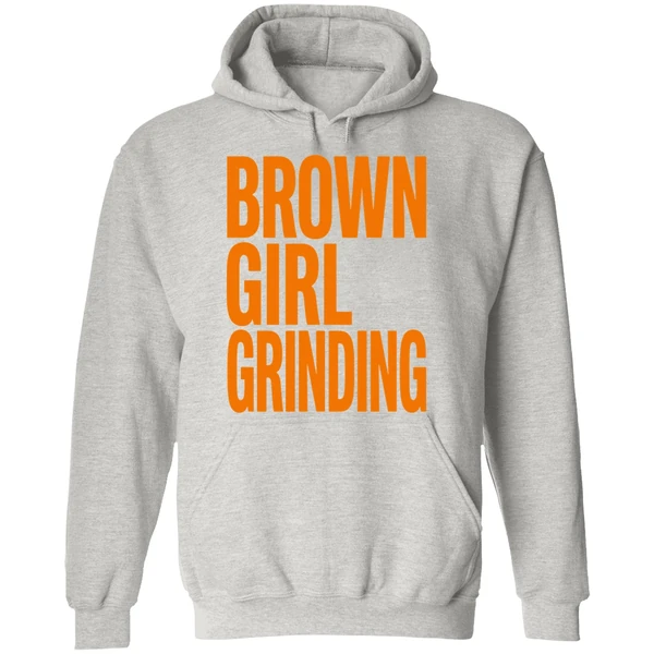 Brown Girl Grinding Hoodie - Image 9