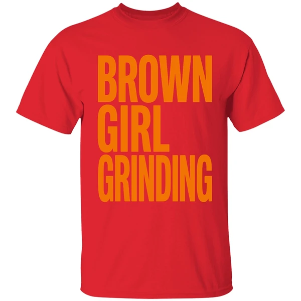 Brown Girl Grinding Shirt - Image 4