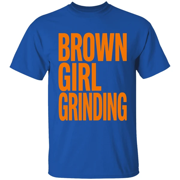 Brown Girl Grinding Shirt - Image 5