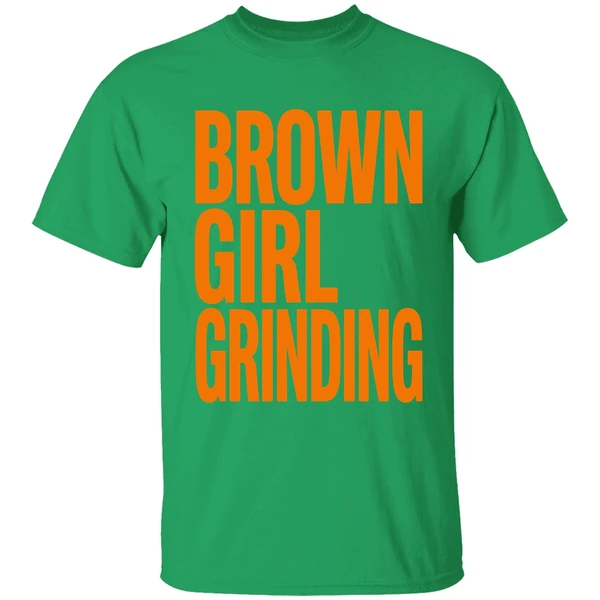 Brown Girl Grinding Shirt - Image 8