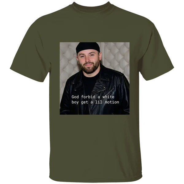 Buccaneers Baker God Forbid A White Boy Get A Lil Motion Shirt - Image 9