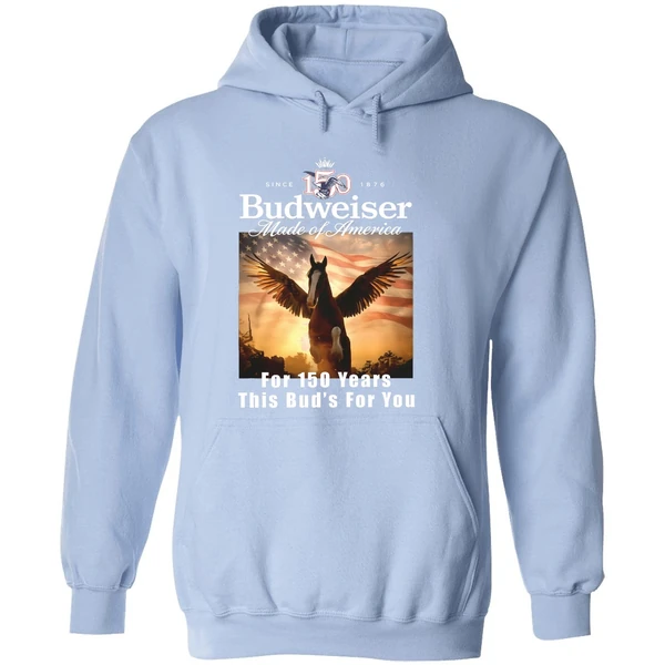 Budweiser Made Of America For 150 Years This Buds For You Hoodie - Image 4