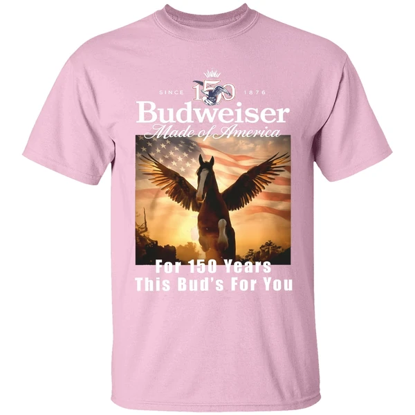 Budweiser Made Of America For 150 Years This Buds For You Shirt - Image 3