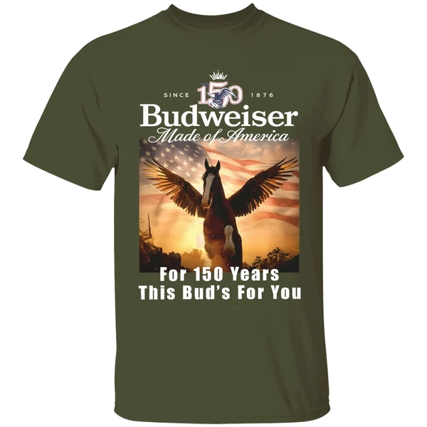 Budweiser Made Of America For 150 Years This Buds For You Shirt - Image 4