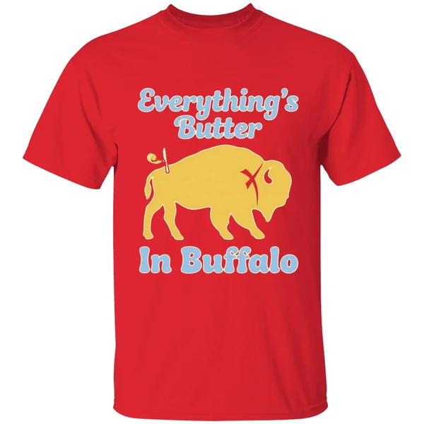 Buffalo Bills Everythings Butter In Buffalo Shirt - Image 7
