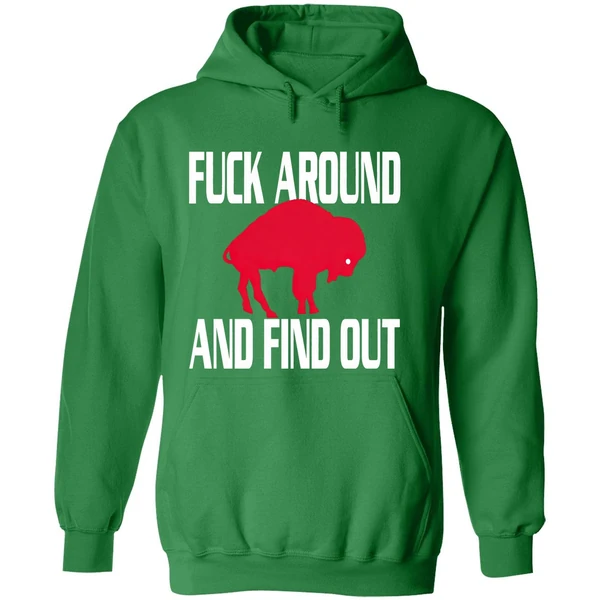 Buffalo Bills Fuck Around And Find Out Hoodie - Image 2
