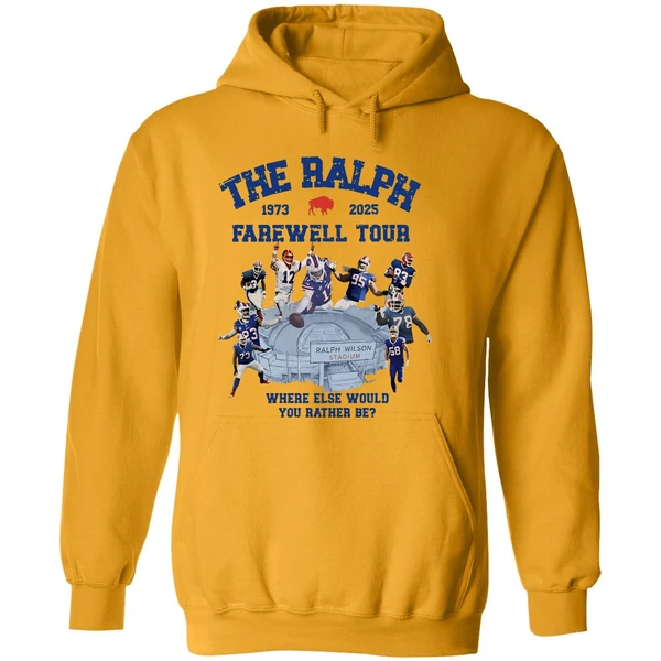 Buffalo Bills The Ralph 1973 2025 Farewell Tour Where Else Would You Rather Be Hoodie