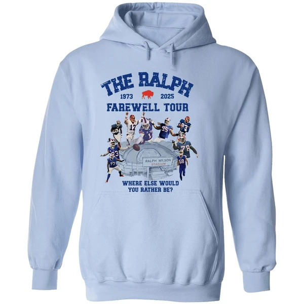 Buffalo Bills The Ralph 1973 2025 Farewell Tour Where Else Would You Rather Be Hoodie - Image 4