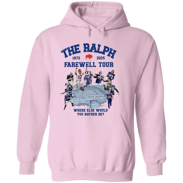 Buffalo Bills The Ralph 1973 2025 Farewell Tour Where Else Would You Rather Be Hoodie - Image 5