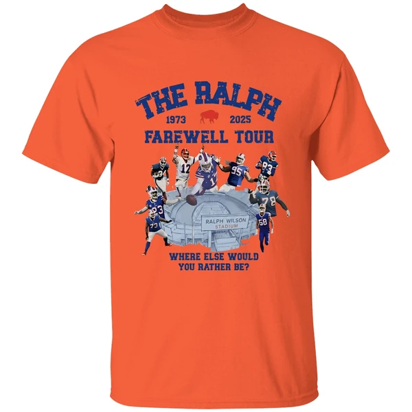 Buffalo Bills The Ralph 1973 2025 Farewell Tour Where Else Would You Rather Be Shirt - Image 3