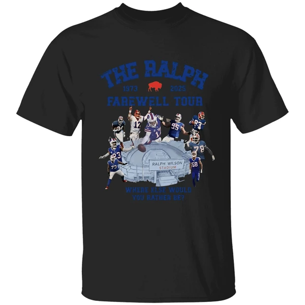 Buffalo Bills The Ralph 1973 2025 Farewell Tour Where Else Would You Rather Be Shirt - Image 7