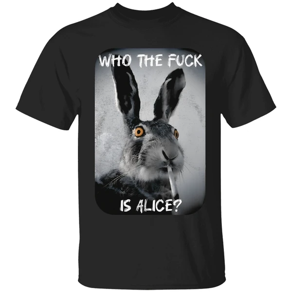 Bunny Smoke Who The Fuck Is Alice 2025 Shirt
