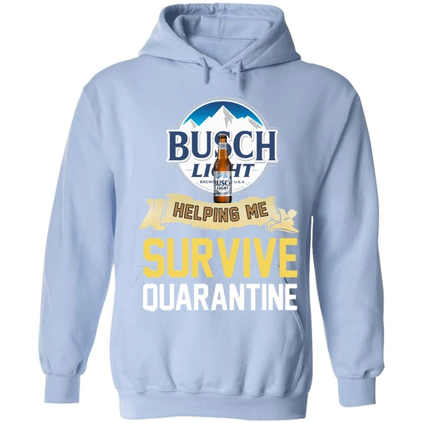Busch Light Helping Me Survive Quarantine Hoodie - Image 3