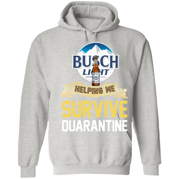 Busch Light Helping Me Survive Quarantine Hoodie - Image 7