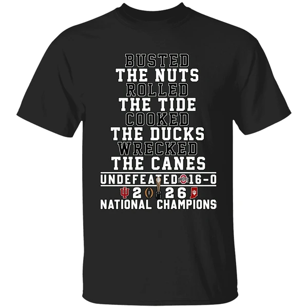 Busted The Nuts Rolled The Tide Cooked The Ducks Wrecked The Canes Indiana Hoosiers Shirt