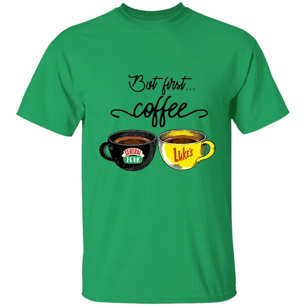 But First Coffee Central Perk Lukes Shirt