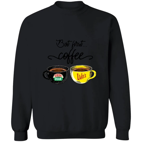 But First Coffee Central Perk Lukes Sweatshirt - Image 9
