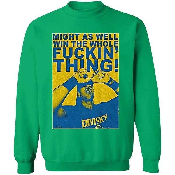 Cal Raleigh Might As Well Win The Whole Fuckin Thing Sports Fan Sweashirt - Image 3