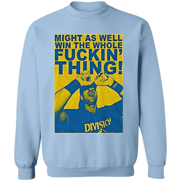 Cal Raleigh Might As Well Win The Whole Fuckin Thing Sports Fan Sweashirt - Image 4