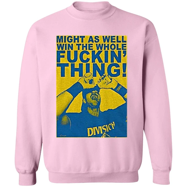 Cal Raleigh Might As Well Win The Whole Fuckin Thing Sports Fan Sweashirt - Image 5
