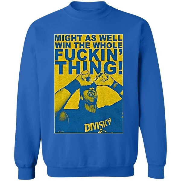 Cal Raleigh Might As Well Win The Whole Fuckin Thing Sports Fan Sweashirt - Image 8