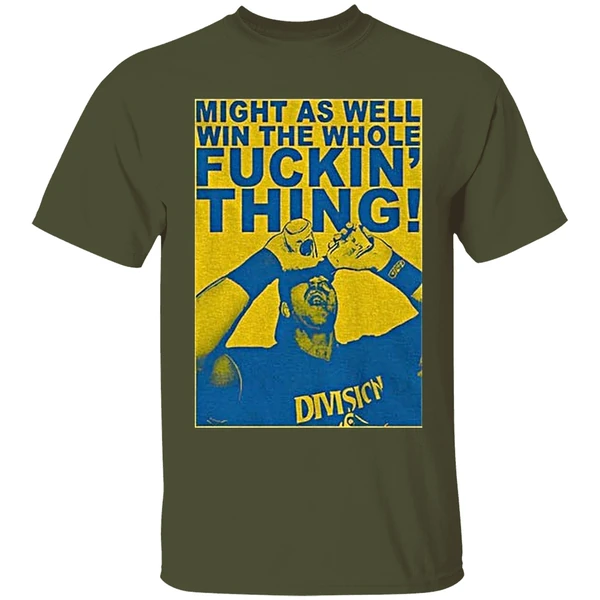 Cal Raleigh Seattle Mariners Might As Well Win The Whole Fuckin Thing Sports Fan Shirt - Image 3