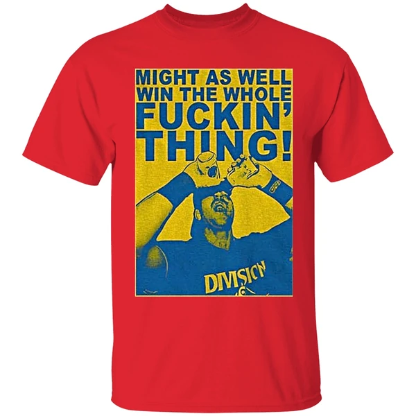 Cal Raleigh Seattle Mariners Might As Well Win The Whole Fuckin Thing Sports Fan Shirt - Image 6